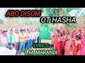 Abo disom ot hasha  santhali     song  lm marandi jjiyonmusicprodution