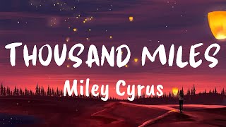 Thousand Miles (Lyrics) - Miley Cyrus ft. Brandi Carlile