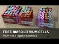 How To Get: Free 18650 Lithium Cells From Dead Laptop Batteries