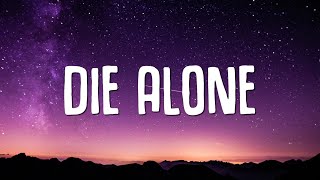 K-391, Hoaprox, Nick Strand  - Die Alone (Lyrics) || Alan Walker Style Resimi