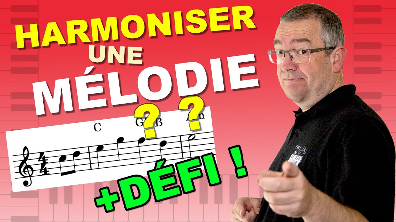 Comment Harmoniser une Mélodie au Piano et Trouver les Accords ? + Défi !