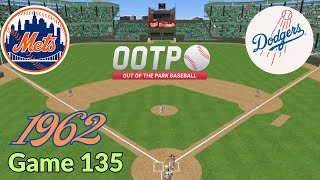 Game 135 - 1962 Mets vs Dodgers Historic Showdown!! OOTP Baseball Classic Replay