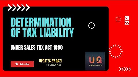 Determination of Tax Liability | Sales Tax Act 1990
