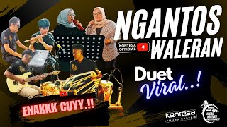 NGANTOS WALERAN__DUET VIRAL__DI KONTESA __MADEPPPP LURRRRR