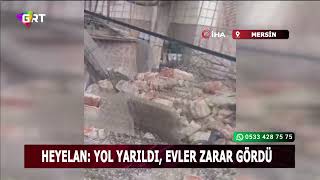 Heyelan: Yol yarıldı, evler zarar gördü