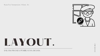 LAYOUT DALAM DESAIN - DASAR DESAIN KOMUNIKASI VISUAL