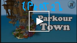 Parkour town(part 2)