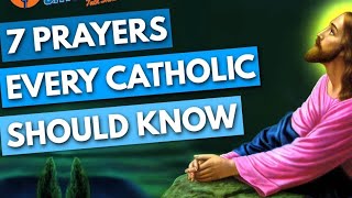 7 Prayers Every Catholic Should Pray Daily