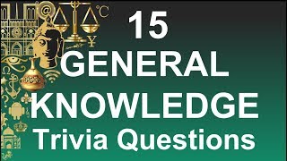 15 Trivia Questions (General Knowledge) #5 ⭐ | General Knowledge Questions &amp; Answers |
