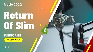 Return Of Slim feat Defiant Kings iZZ | Media HD Music