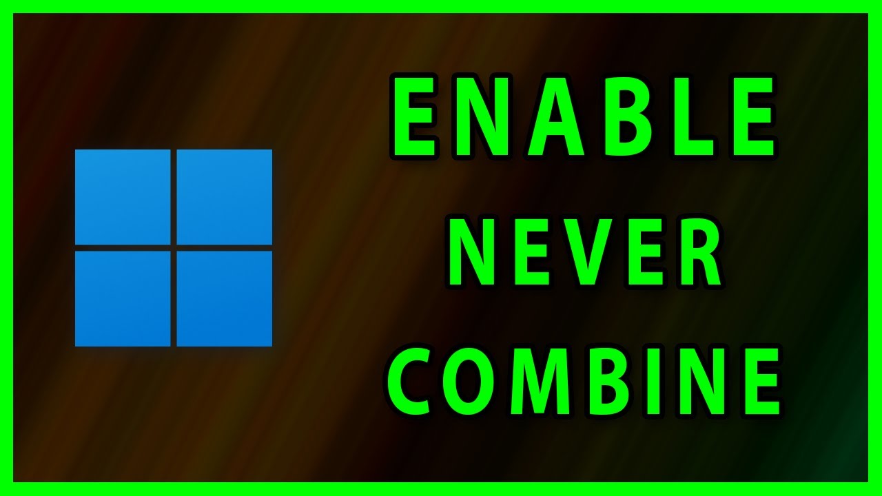 How to enable Never Combine Taskbar Buttons option in windows 11 (2022)