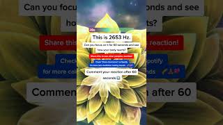 🚀 Elevate Your Senses with #2653Hz! Dare to Focus for 60 Seconds