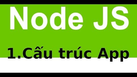 ứng dụng CRUD với NodeJS và MySQL - 1.1 - Cấu trúc thư mục ứng dụng NodeJs