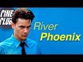 River Phoenix, la promesa que Hollywood nunca cumplió.