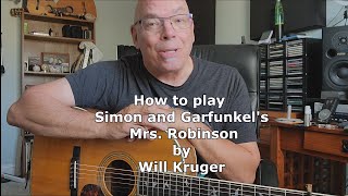 How to play Mrs  Robinson by Will Kruger