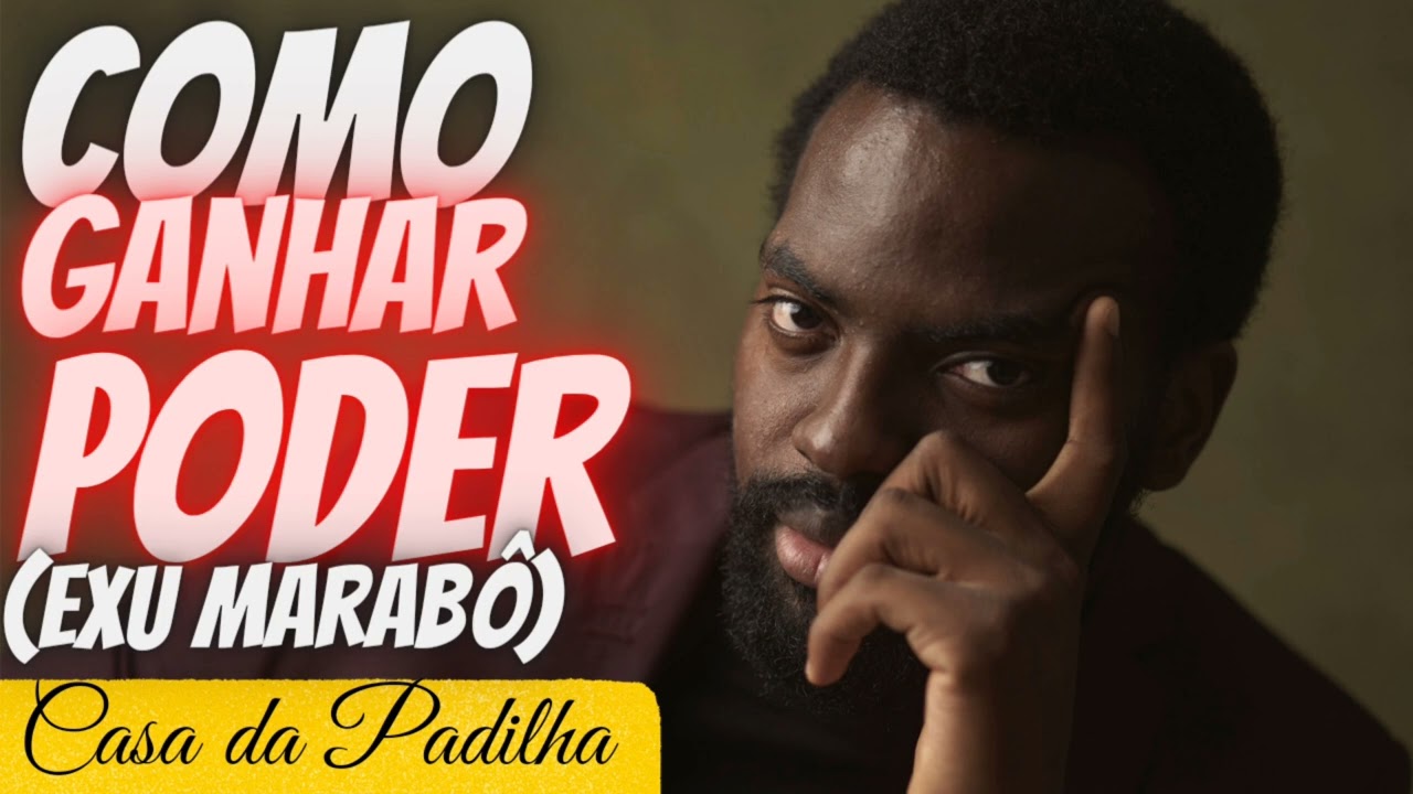 Como ganhar poder (Exu Marabô)