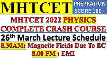 MHTCET 2022 12th Physics || Free Live Class || Lecture Schedule || 26th March