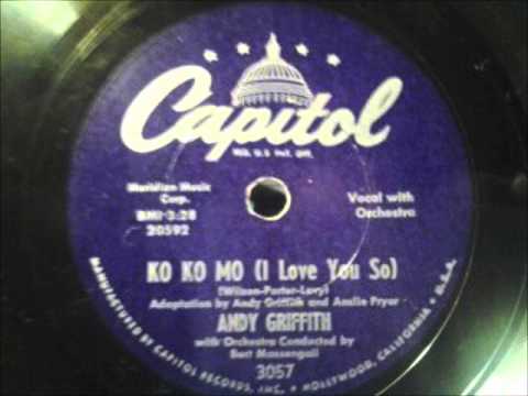 Andy Griffith - Ko Ko Mo (I Love You So)