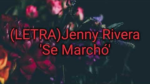 Thumbnail of (LETRA)Jenny Rivera 'Se Marchó