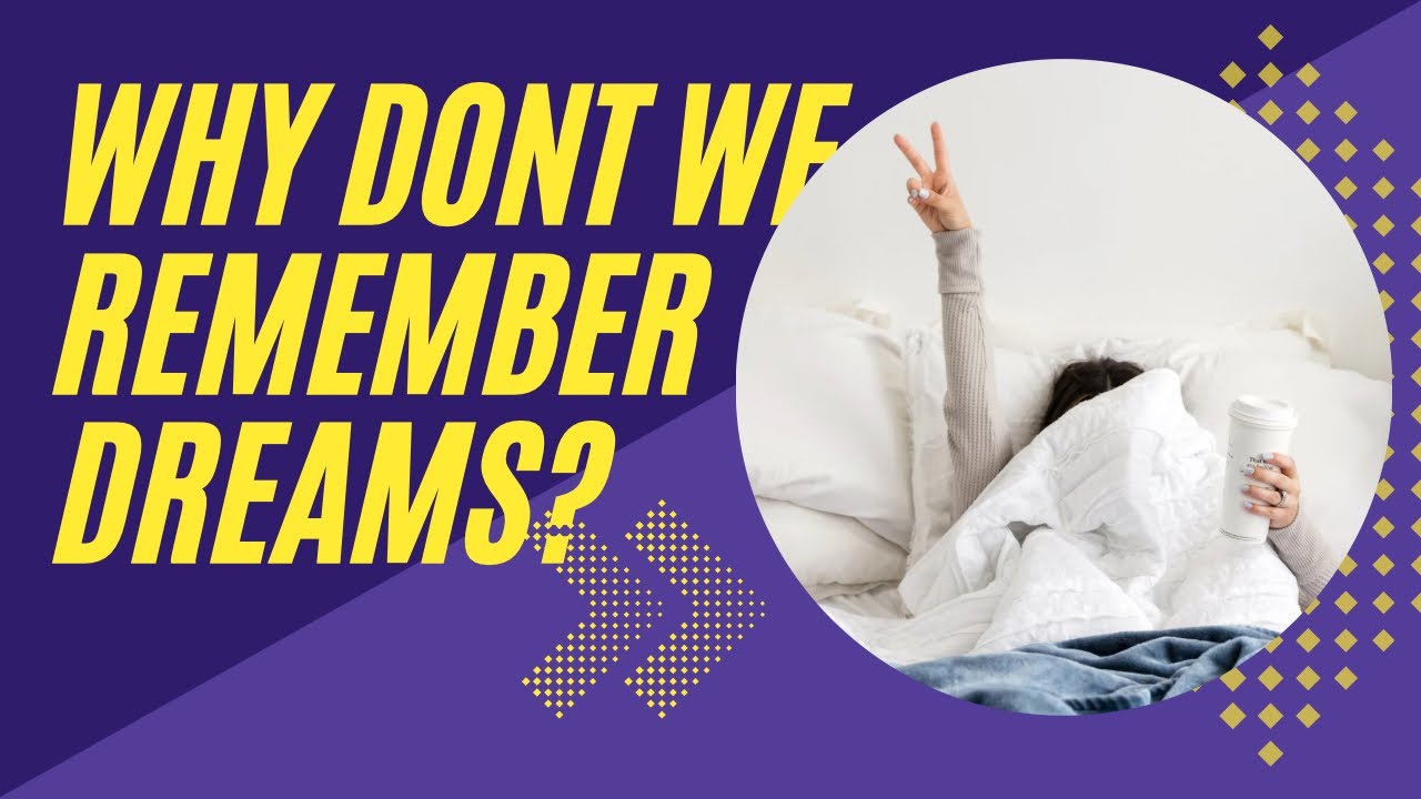 Why Don t We Remember Dreams YouTube why-don-t-we-remember-dreams-youtube