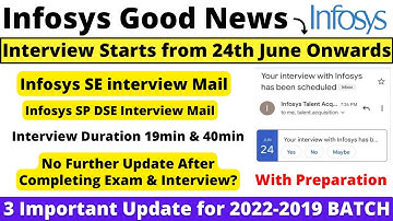 Infosys Good News. Infosys 2022-2019 Batch SE & SE, DSE Interview Starts from 24th June 2022 Onwards