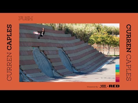 Curren Caples - The PUSH Part