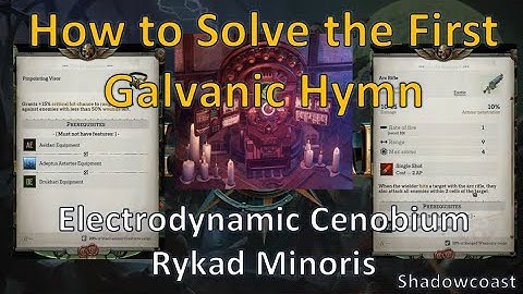 How to Solve the First Galvanic Hymn and Rewards in the Electrodynamic Cenobium in Rogue Trader!