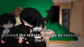 Becoming the Villain's Family react to || part 2/2