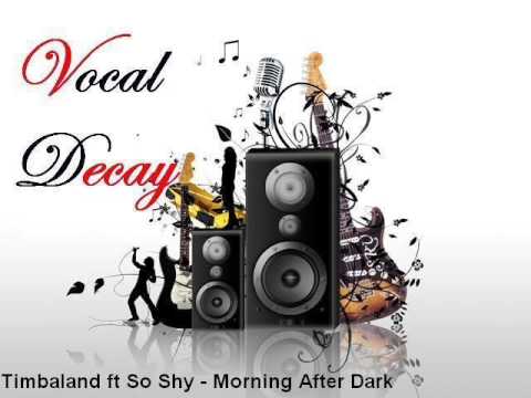 Timbaland ft So Shy - Morning After Dark