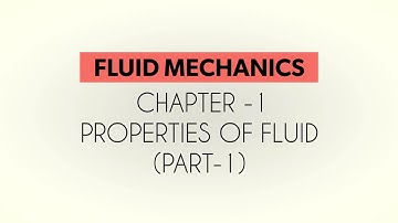 Fluid Mechanics chapter 1 (properties of  fluid) part-1