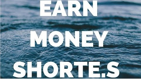 Earn Money With Shorte.st In Urdu Hindi