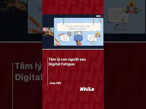 Tâm lý con người sau Digital Fatigue I Live 193
