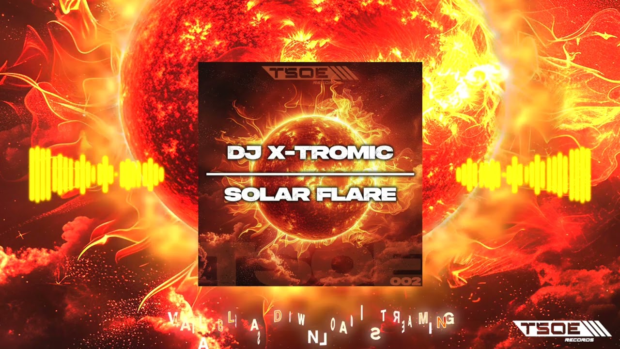 Dj X-Tromic - Solar Flare [Official] - YouTube