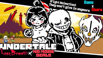 Undertale: Last Breath X No More Deals – Sans & Chara Fight Animation