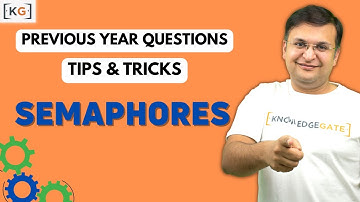 4.11 Previous year practise questions on Semaphores | Process synchronization | OS |