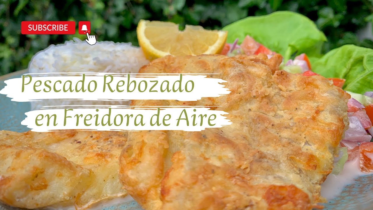 Delicioso PESCADO REBOZADO en  FREIDORA de AIRE |Tips revelados 👌| Receta Casera, Crocante y Fácil