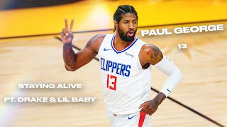 Paul George Nba Mix - Staying Alive Drake & Lil Baby