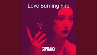 Love Burning Fire
