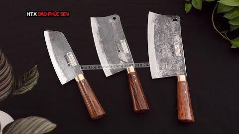 BỘ 3 DAO CÁN CẨM CHỈ KHÂU ĐỒNG - HÀNG CHUẨN CỦA HTX DAO PHÚC SEN