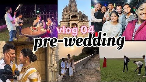 Prewedding vlog part 04