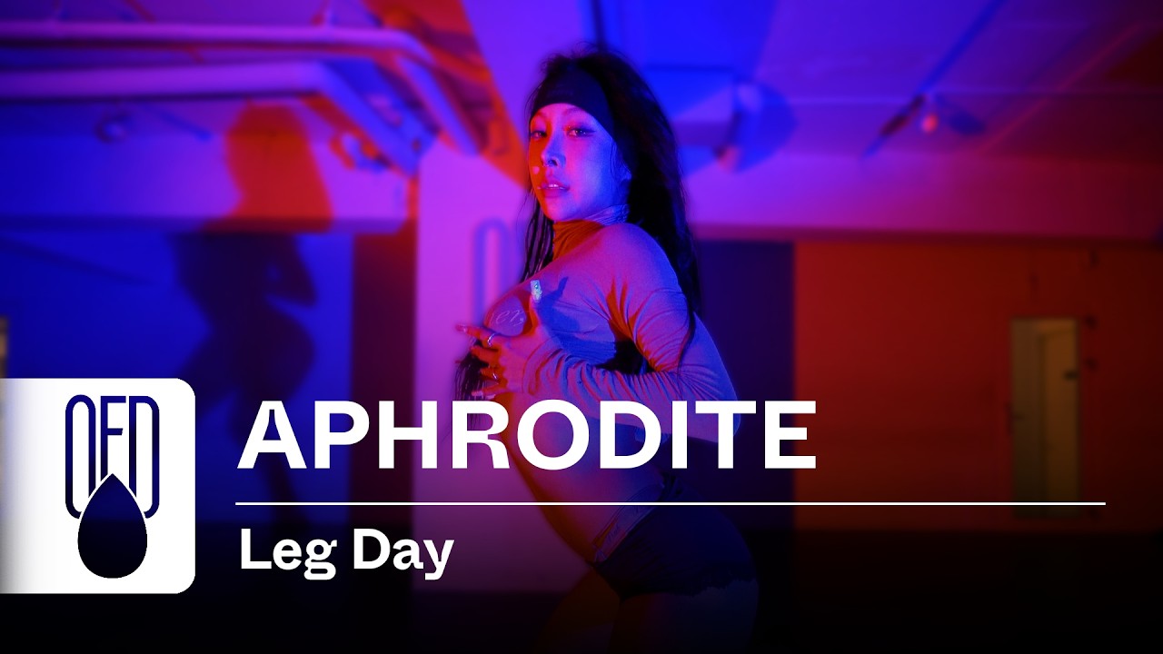 Zae France - Leg Day | APHRODITE (Choreography)