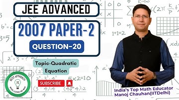 JEE Advanced 2007 Math Paper-2 Solution I Q20 I Manoj Chauhan Sir #jee #jeeadvanced #manoj_chauhan