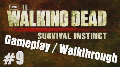 The Walking Dead Survival Instinct Gameplay / Walkthrough - Part 9