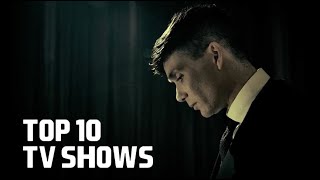 Top 10 Best TV Shows to Watch Now!