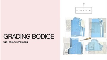 Grading a bodice with Toolfully grading rulers.