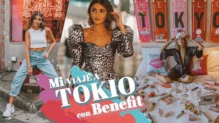 MI VIAJE A TOKIO CON BENEFIT | ALEXANDRA PEREIRA