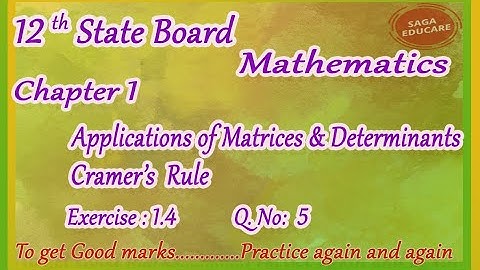 12 maths |Applications of Matrices and Determinants| Cramer