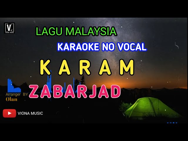 Karam - Zabarjad karaoke no vocal ( key original ) class=