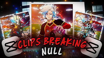 Advance Clip Breaking Null in capcut | Advance Null in capcut Tutorial #capcut  #bluelock