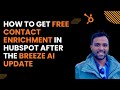HubSpot Just Made Contact Enrichment FREE Again! Here's How to Enable It (2025 Update)